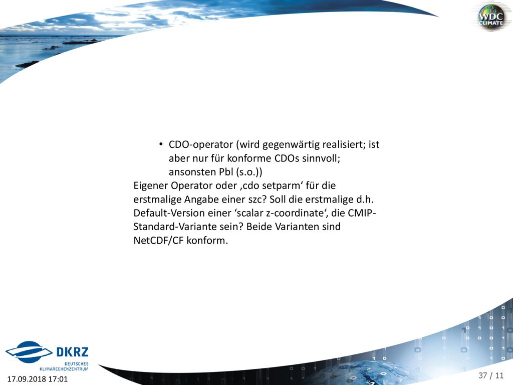 CDO-operator (wird gegenwärtig realisiert; ist aber nur für konforme CDOs sinnvoll; ansonsten Pbl (s.o.))