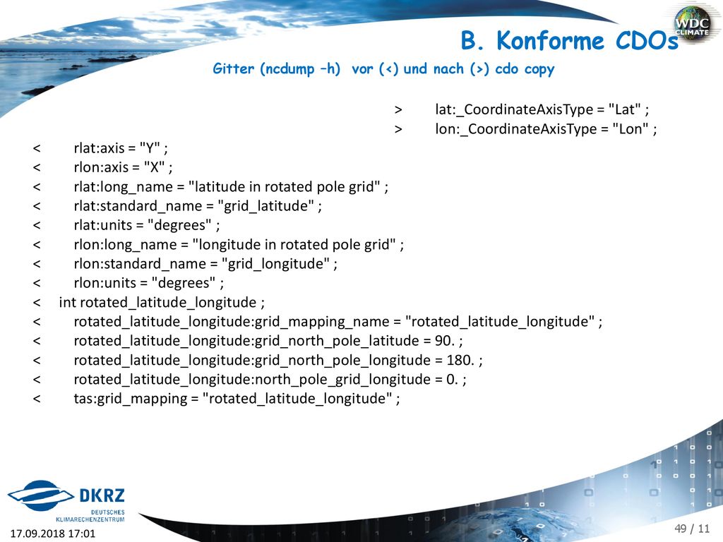 Gitter (ncdump –h) vor (<) und nach (>) cdo copy