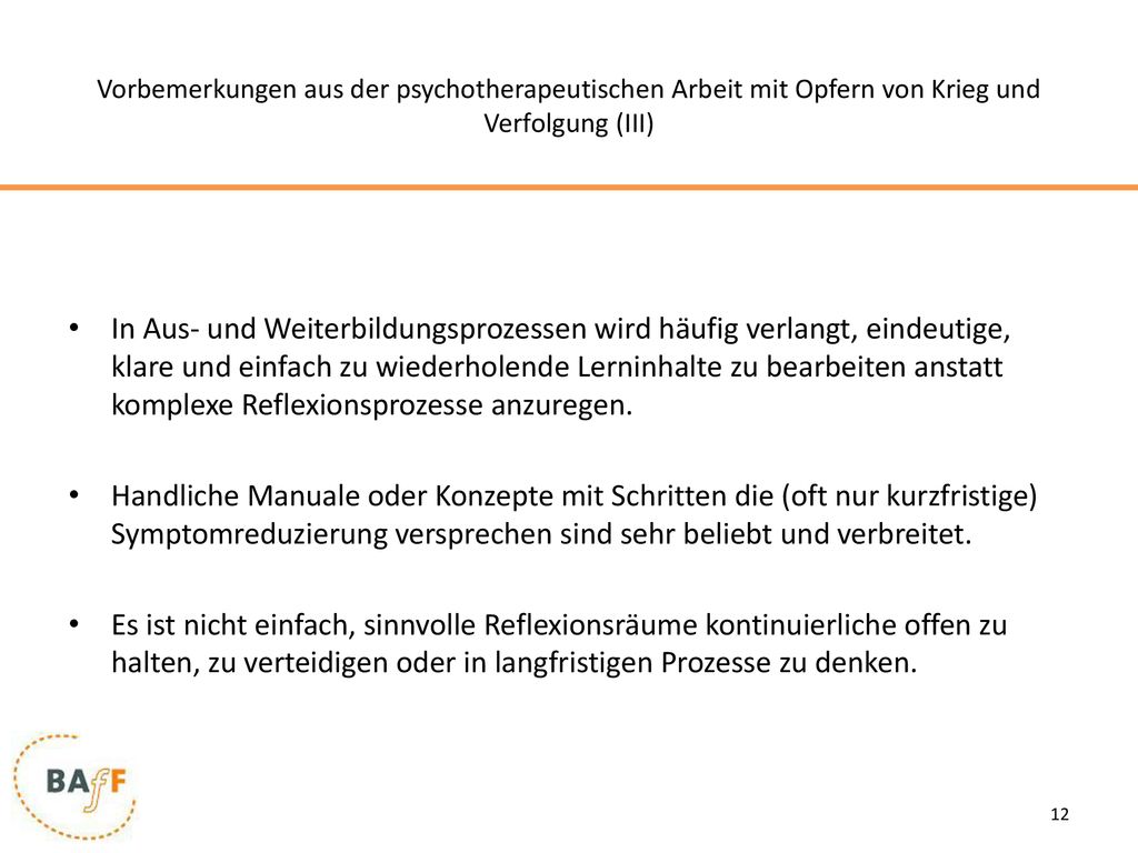 Vorbemerkungen aus der psychotherapeutischen Arbeit mit Opfern von Krieg und Verfolgung (III)