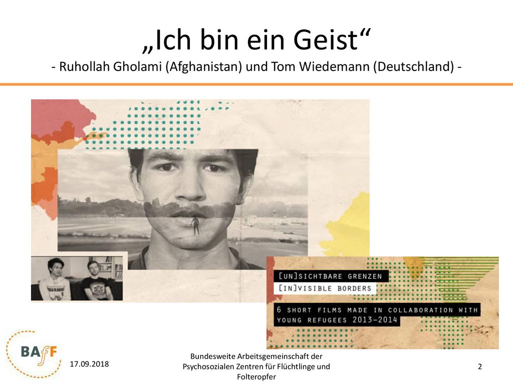 „Ich bin ein Geist - Ruhollah Gholami (Afghanistan) und Tom Wiedemann (Deutschland) -