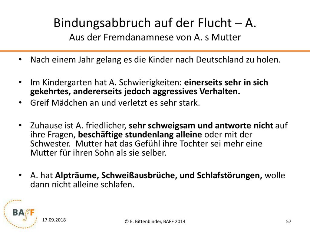 Bindungsabbruch auf der Flucht – A. Aus der Fremdanamnese von A