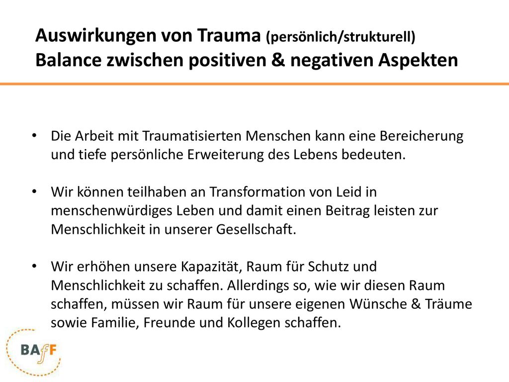 Auswirkungen von Trauma (persönlich/strukturell) Balance zwischen positiven & negativen Aspekten