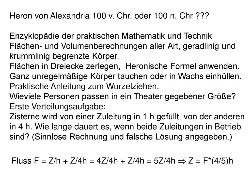 Heron von Alexandria 100 v. Chr. oder 100 n. Chr