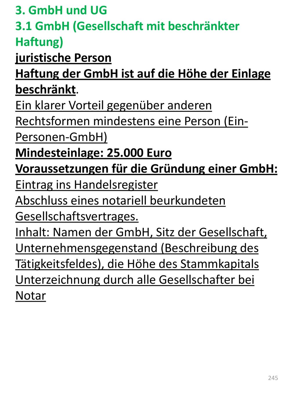 3. GmbH und UG 3.1 GmbH (Gesellschaft mit beschränkter Haftung) juristische Person.