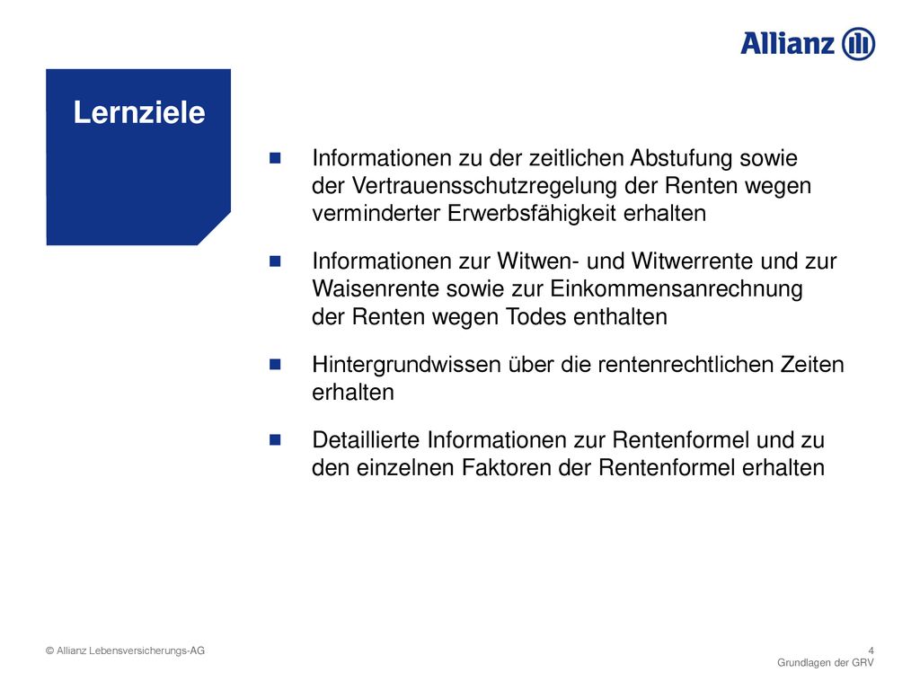 Lernziele Informationen zu der zeitlichen Abstufung sowie der Vertrauensschutzregelung der Renten wegen verminderter Erwerbsfähigkeit erhalten.