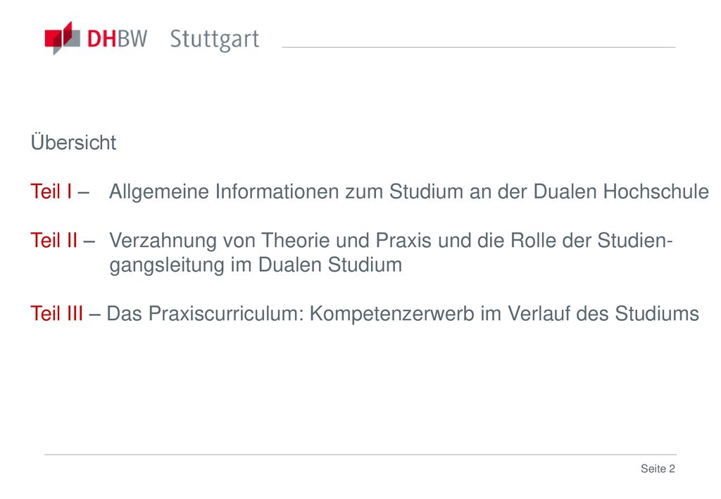 Übersicht Teil I – Allgemeine Informationen zum Studium an der Dualen Hochschule