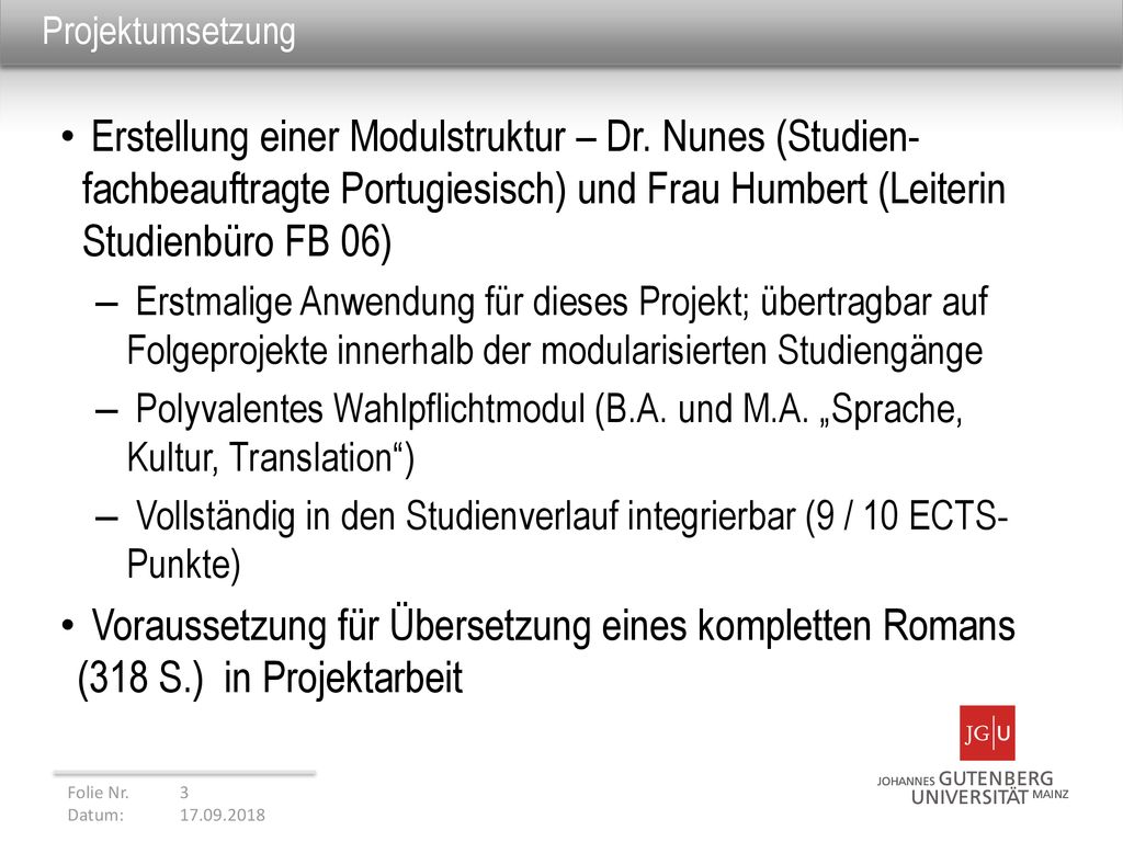 Projektumsetzung Erstellung einer Modulstruktur – Dr. Nunes (Studien-fachbeauftragte Portugiesisch) und Frau Humbert (Leiterin Studienbüro FB 06)