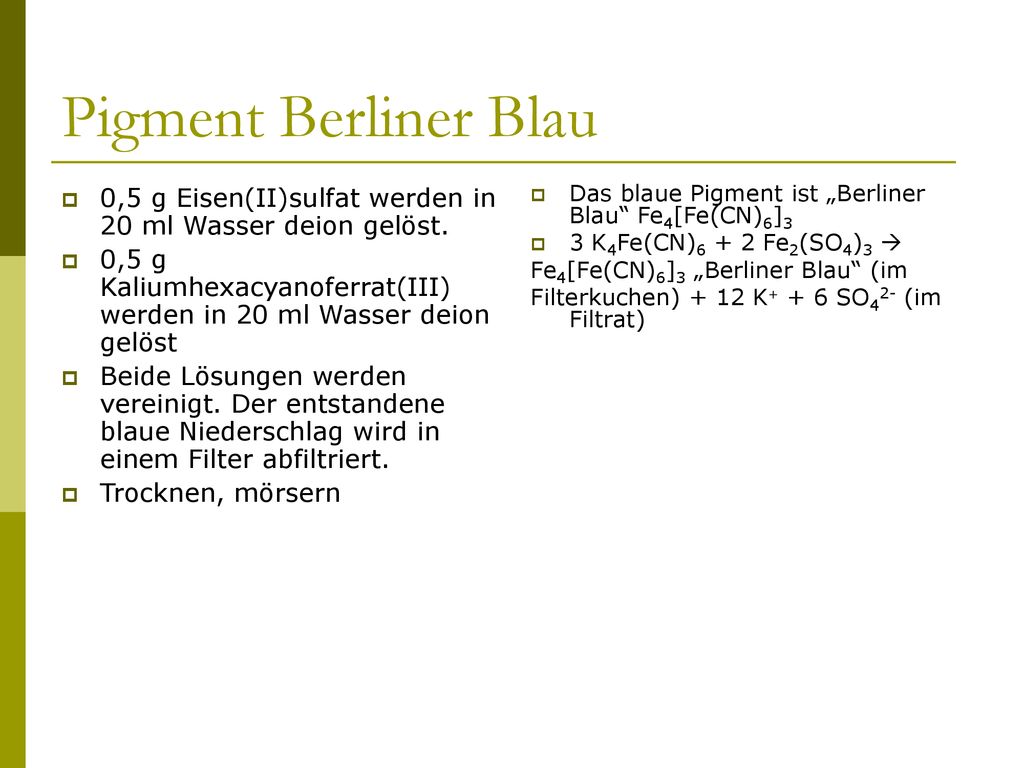 Pigment Berliner Blau 0,5 g Eisen(II)sulfat werden in 20 ml Wasser deion gelöst.