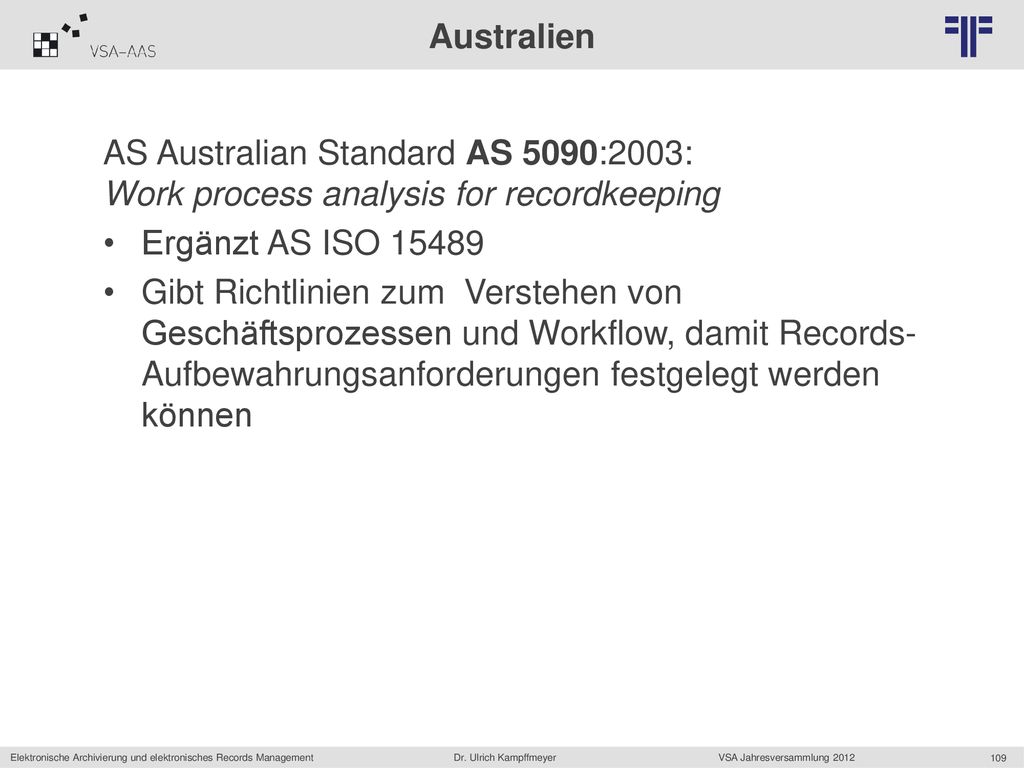Australien AS Australian Standard AS 5090:2003: Work process analysis for recordkeeping. Ergänzt AS ISO