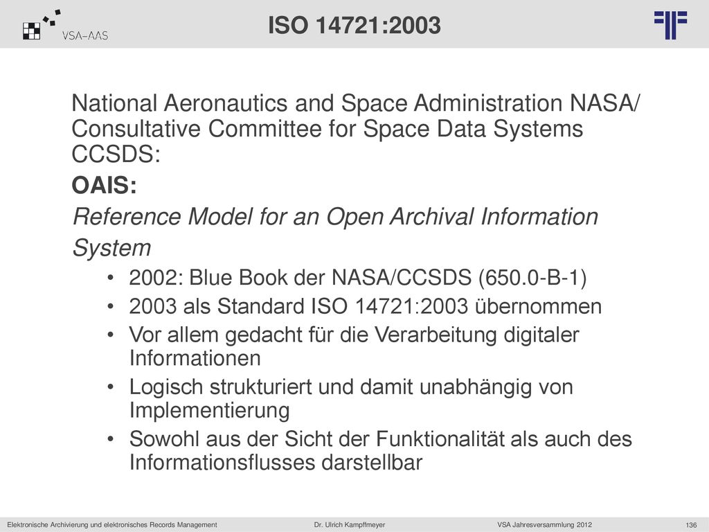 Reference Model for an Open Archival Information System