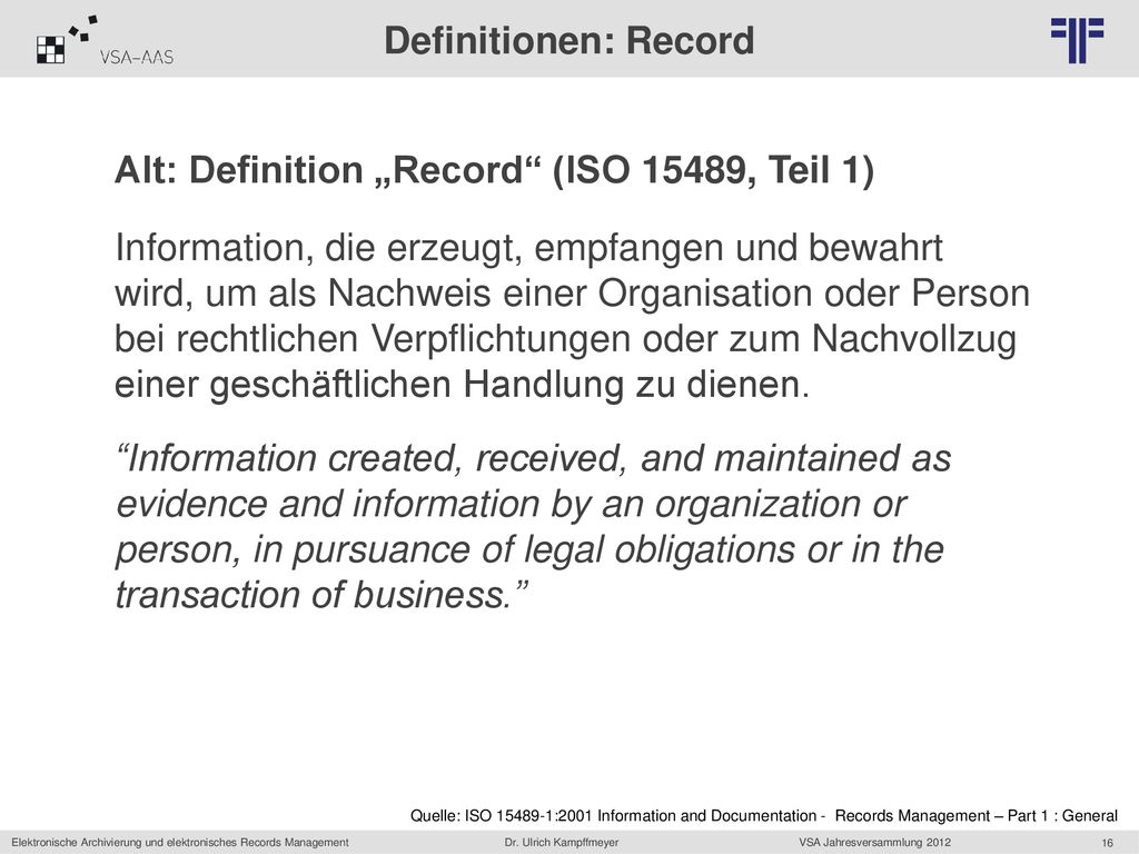 Alt: Definition „Record (ISO 15489, Teil 1)