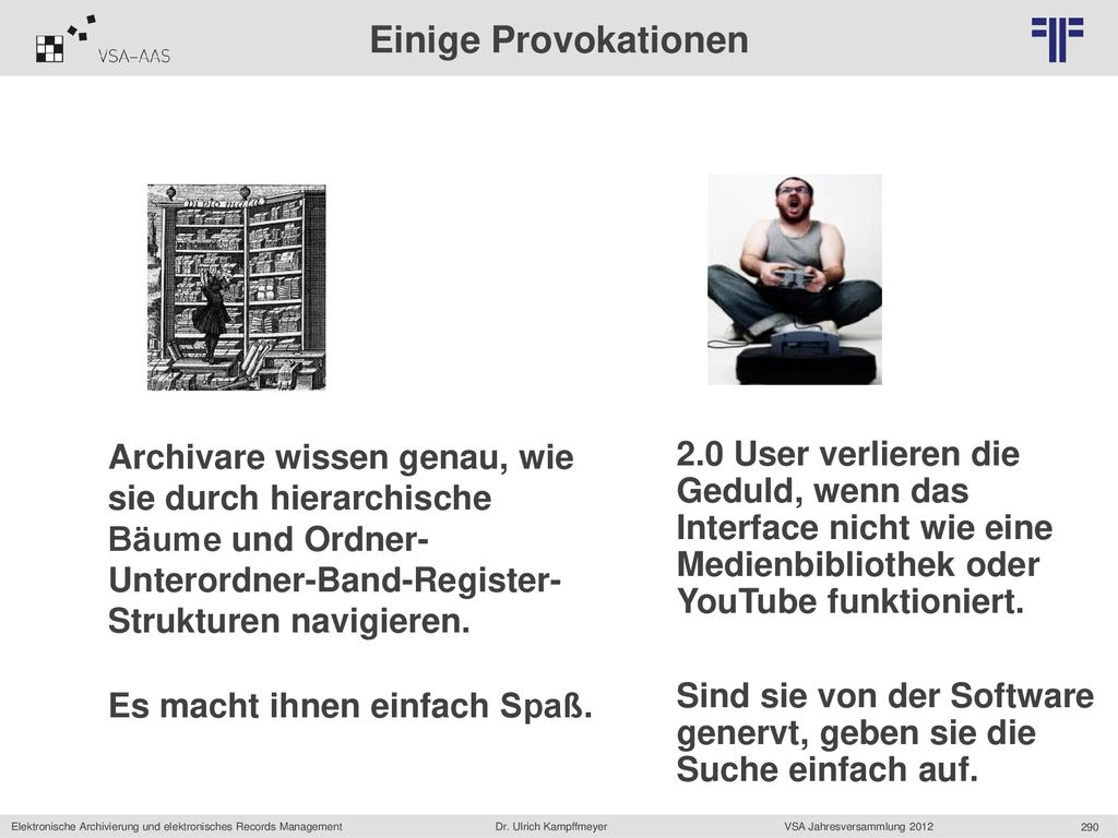 Sind sie von der Software genervt, geben sie die Suche einfach auf.
