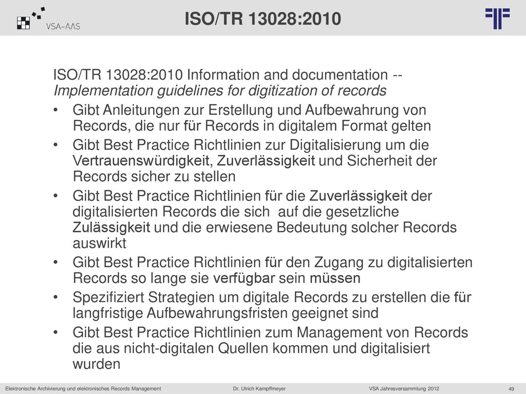 ISO/TR 13028:2010 ISO/TR 13028:2010 Information and documentation -- Implementation guidelines for digitization of records.