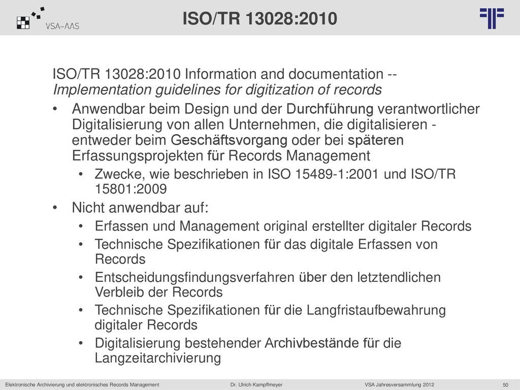 ISO/TR 13028:2010 ISO/TR 13028:2010 Information and documentation --Implementation guidelines for digitization of records.