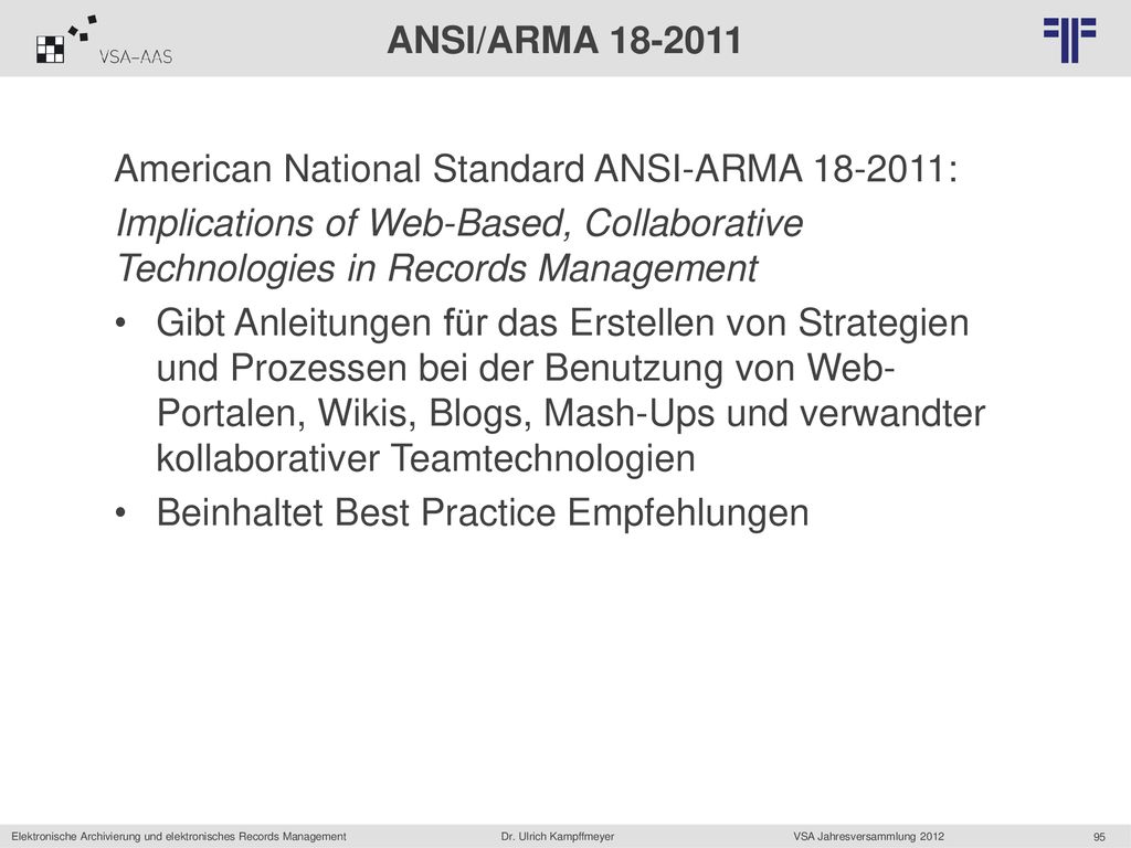 ANSI/ARMA American National Standard ANSI-ARMA : Implications of Web-Based, Collaborative Technologies in Records Management.