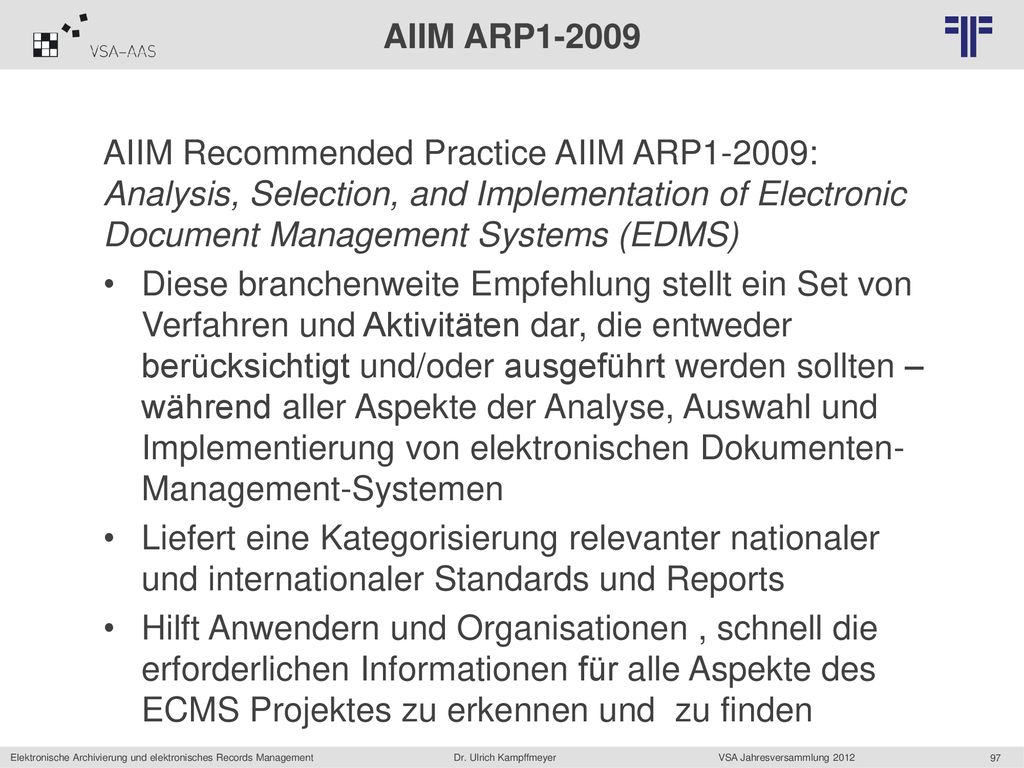 AIIM ARP AIIM Recommended Practice AIIM ARP1-2009: Analysis, Selection, and Implementation of Electronic Document Management Systems (EDMS)