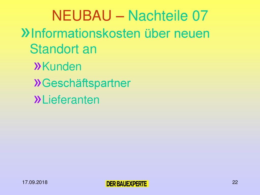 NEUBAU – Nachteile 07 Informationskosten über neuen Standort an Kunden