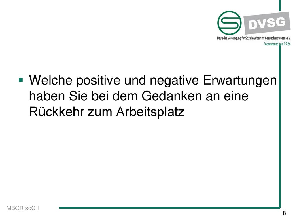 Welche positive und negative Erwartungen haben Sie bei dem Gedanken an eine Rückkehr zum Arbeitsplatz