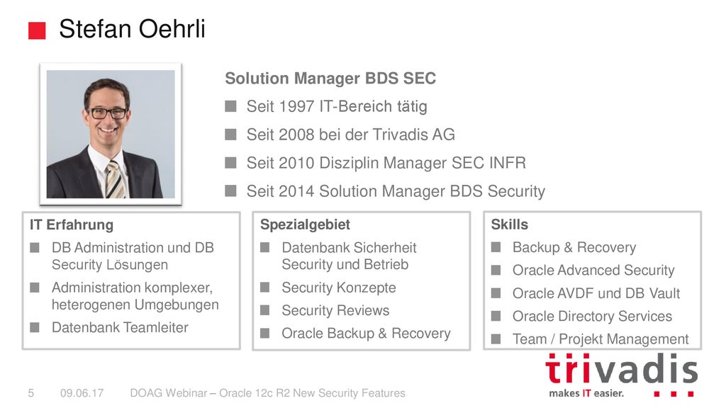 Stefan Oehrli Solution Manager BDS SEC Seit 1997 IT-Bereich tätig
