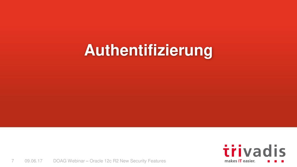 Authentifizierung DOAG Webinar – Oracle 12c R2 New Security Features