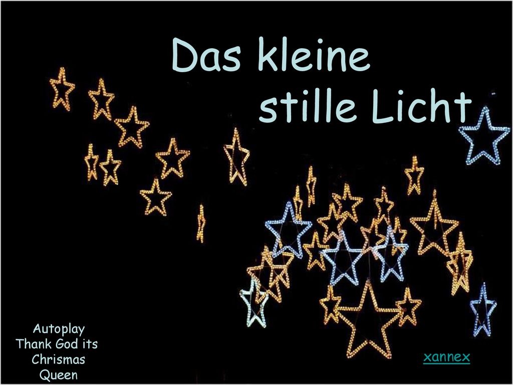 Das kleine stille Licht Autoplay Thank God its Chrismas Queen xannex