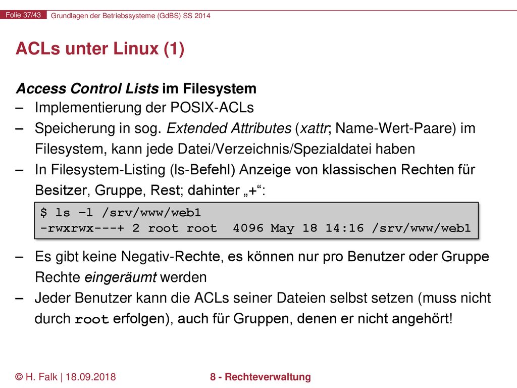 ACLs unter Linux (1) Access Control Lists im Filesystem