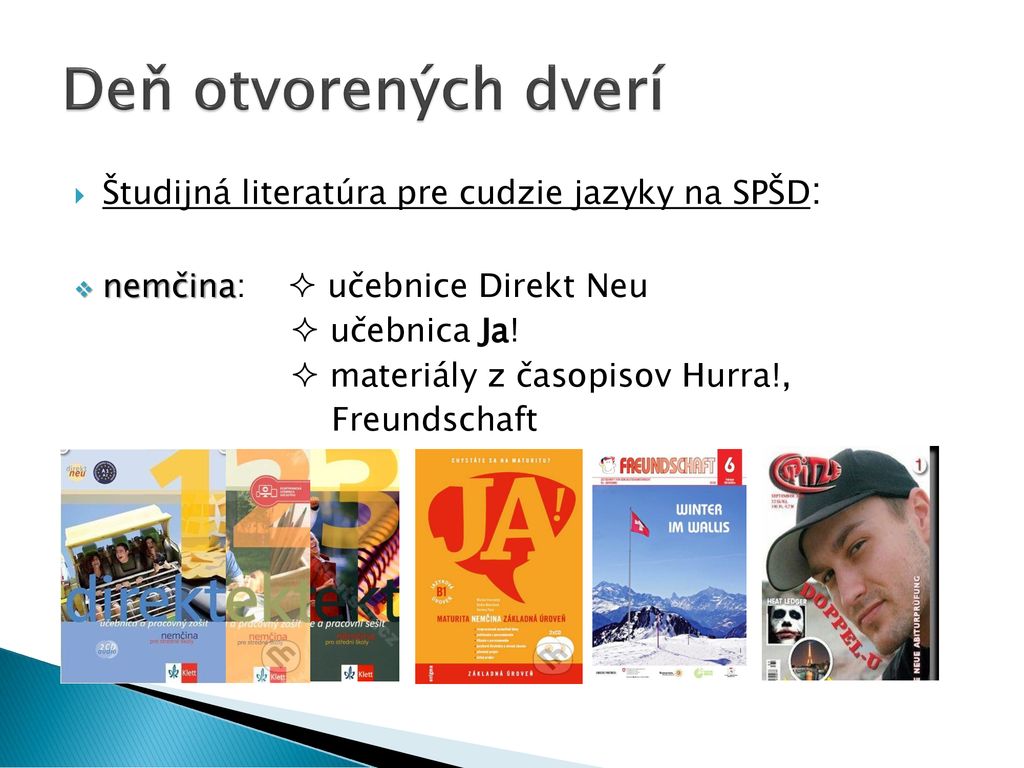 Deň otvorených dverí Študijná literatúra pre cudzie jazyky na SPŠD: