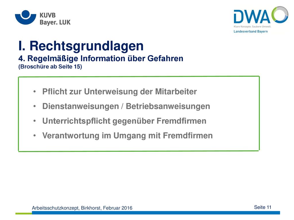 I. Rechtsgrundlagen 4. Regelmäßige Information über Gefahren (Broschüre ab Seite 15)