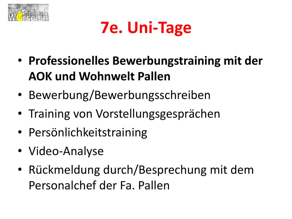 7e. Uni-Tage Professionelles Bewerbungstraining mit der AOK und Wohnwelt Pallen. Bewerbung/Bewerbungsschreiben.