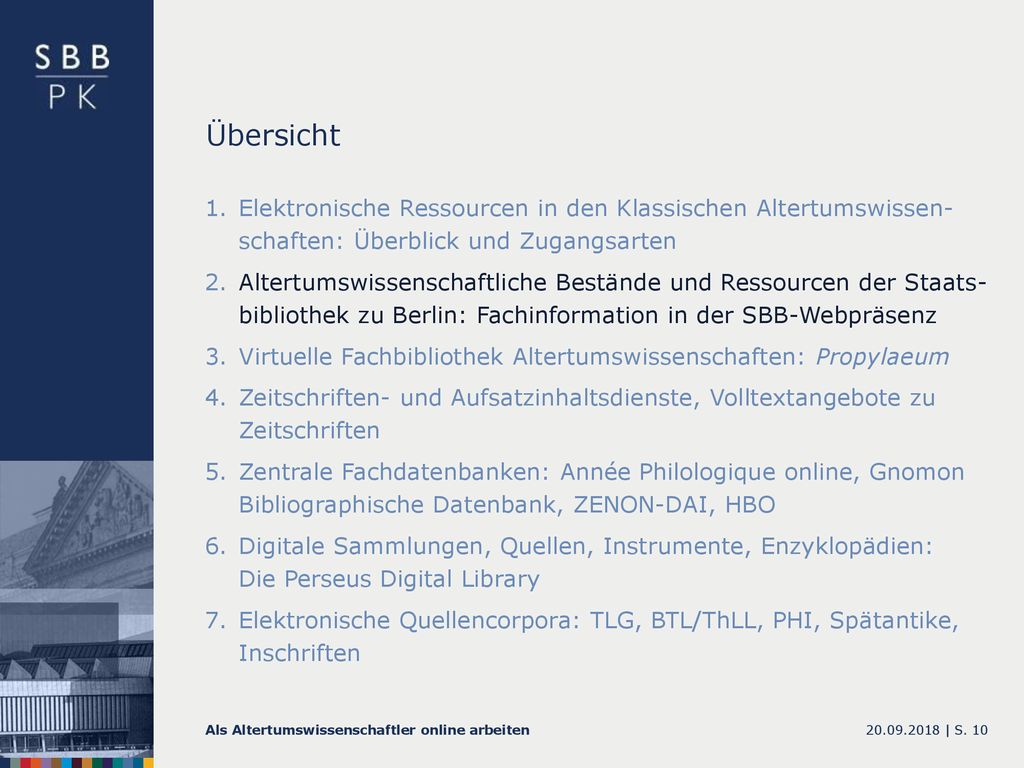 Übersicht Elektronische Ressourcen in den Klassischen Altertumswissen- schaften: Überblick und Zugangsarten.
