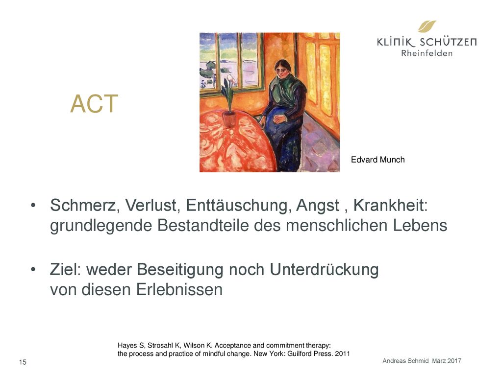 ACT Edvard Munch. Schmerz, Verlust, Enttäuschung, Angst , Krankheit: grundlegende Bestandteile des menschlichen Lebens.