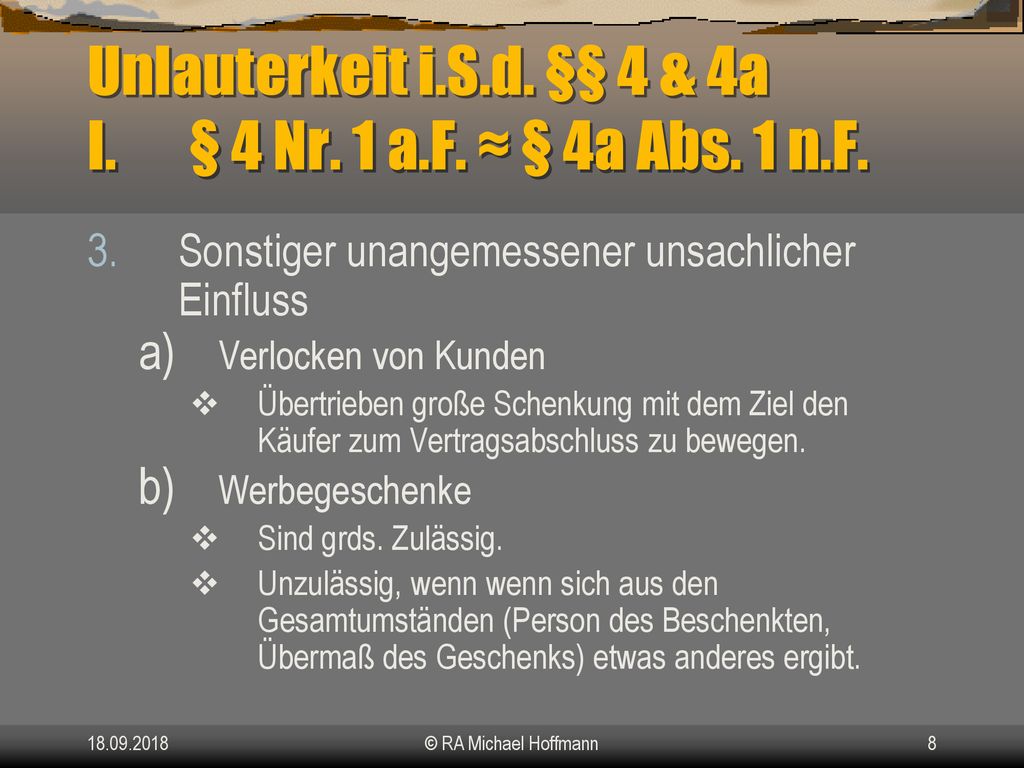 Unlauterkeit i.S.d. §§ 4 & 4a I. § 4 Nr. 1 a.F. ≈ § 4a Abs. 1 n.F.
