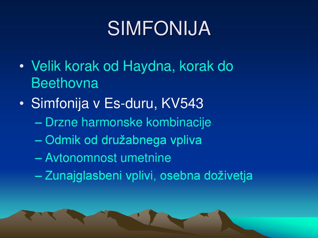 SIMFONIJA Velik korak od Haydna, korak do Beethovna