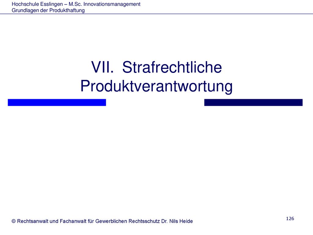 VII. Strafrechtliche Produktverantwortung