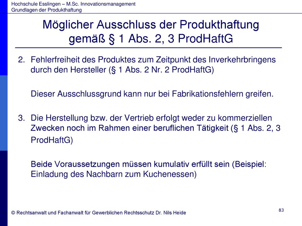Möglicher Ausschluss der Produkthaftung gemäß § 1 Abs. 2, 3 ProdHaftG