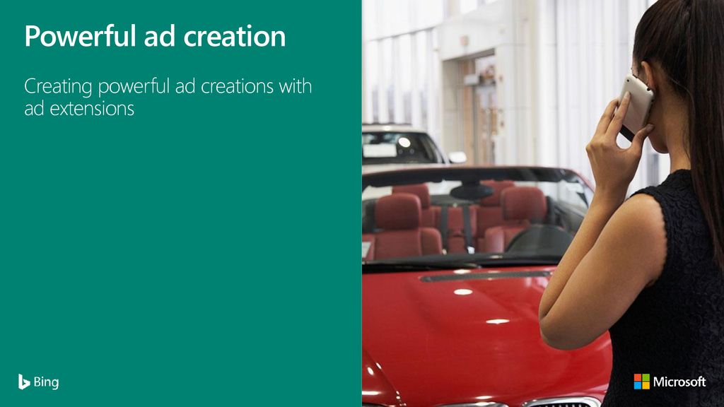 Powerful ad creation Creating powerful ad creations with ad extensions