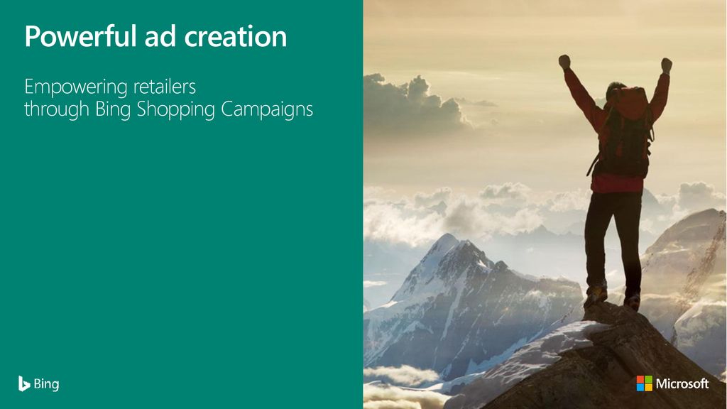 Powerful ad creation Empowering retailers through Bing Shopping Campaigns.
