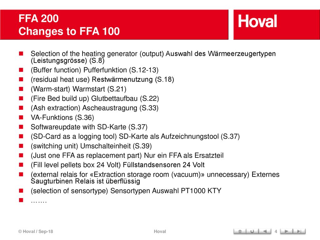 FFA 200 Changes to FFA 100 Selection of the heating generator (output) Auswahl des Wärmeerzeugertypen (Leistungsgrösse) (S.8)