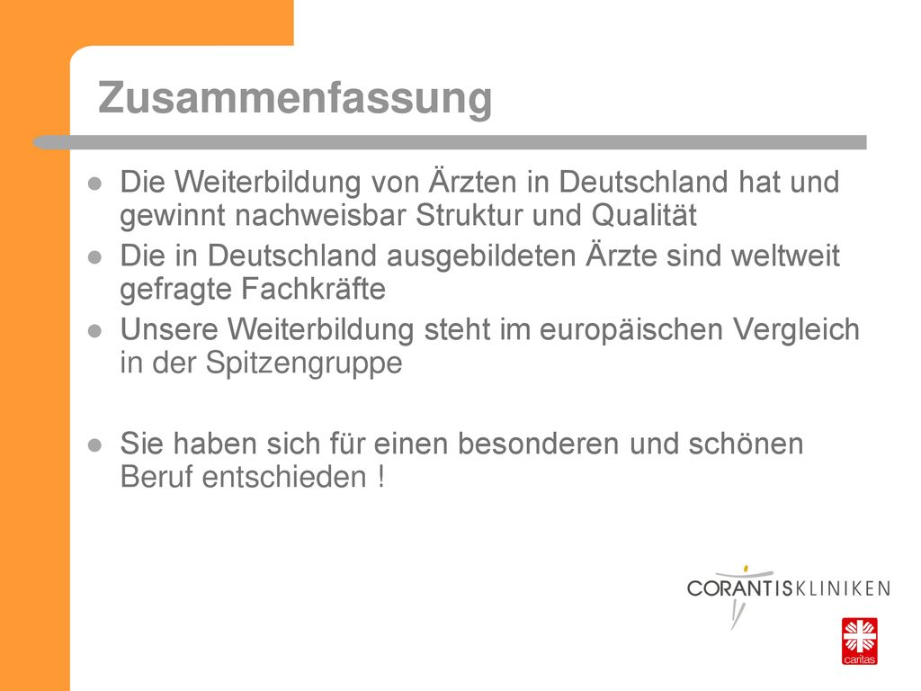 Zusammenfassung Die Weiterbildung von Ärzten in Deutschland hat und gewinnt nachweisbar Struktur und Qualität.