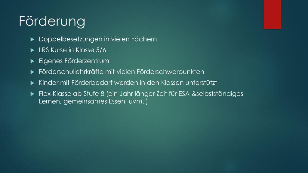 Förderung Doppelbesetzungen in vielen Fächern LRS Kurse in Klasse 5/6
