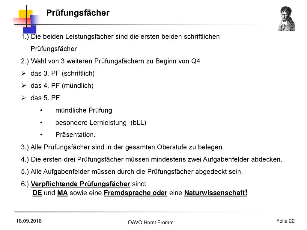 Prüfungsfächer 1.) Die beiden Leistungsfächer sind die ersten beiden schriftlichen. Prüfungsfächer.