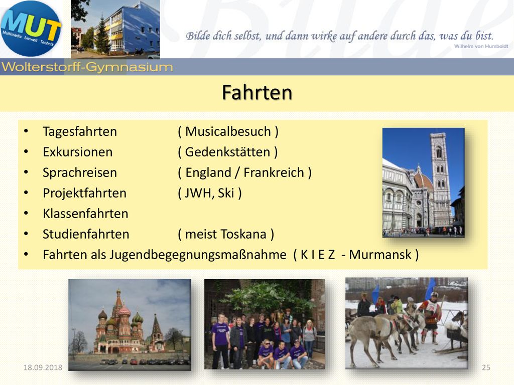 Fahrten Tagesfahrten ( Musicalbesuch ) Exkursionen ( Gedenkstätten )