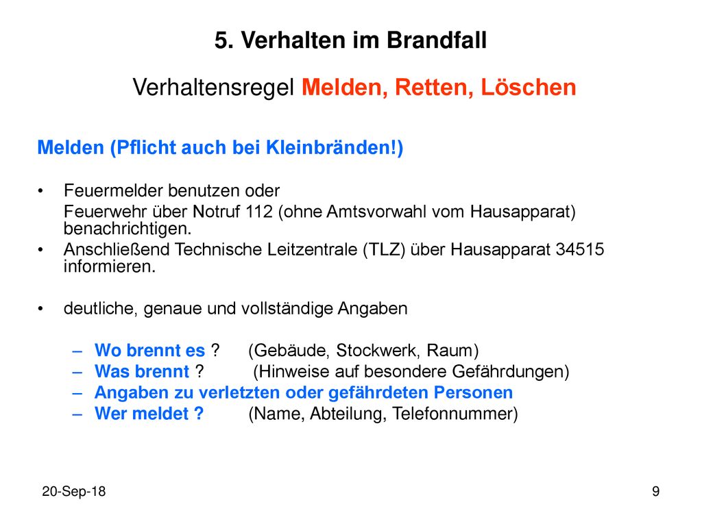 5. Verhalten im Brandfall Verhaltensregel Melden, Retten, Löschen