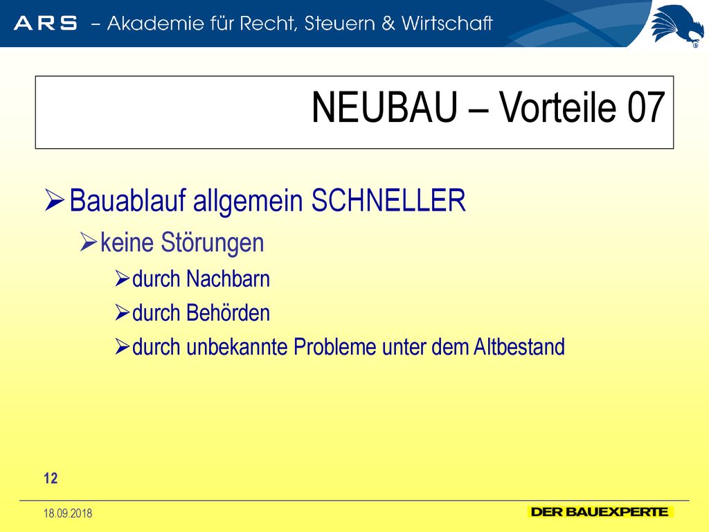 NEUBAU – Vorteile 07 Bauablauf allgemein SCHNELLER keine Störungen