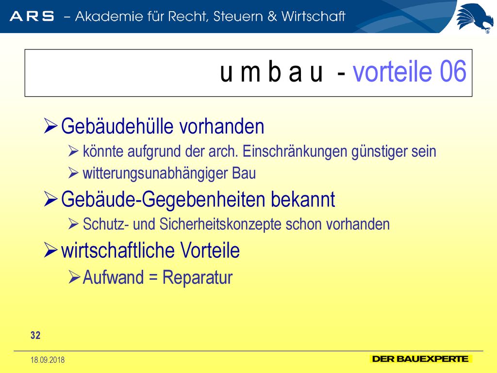 u m b a u - vorteile 06 Gebäudehülle vorhanden