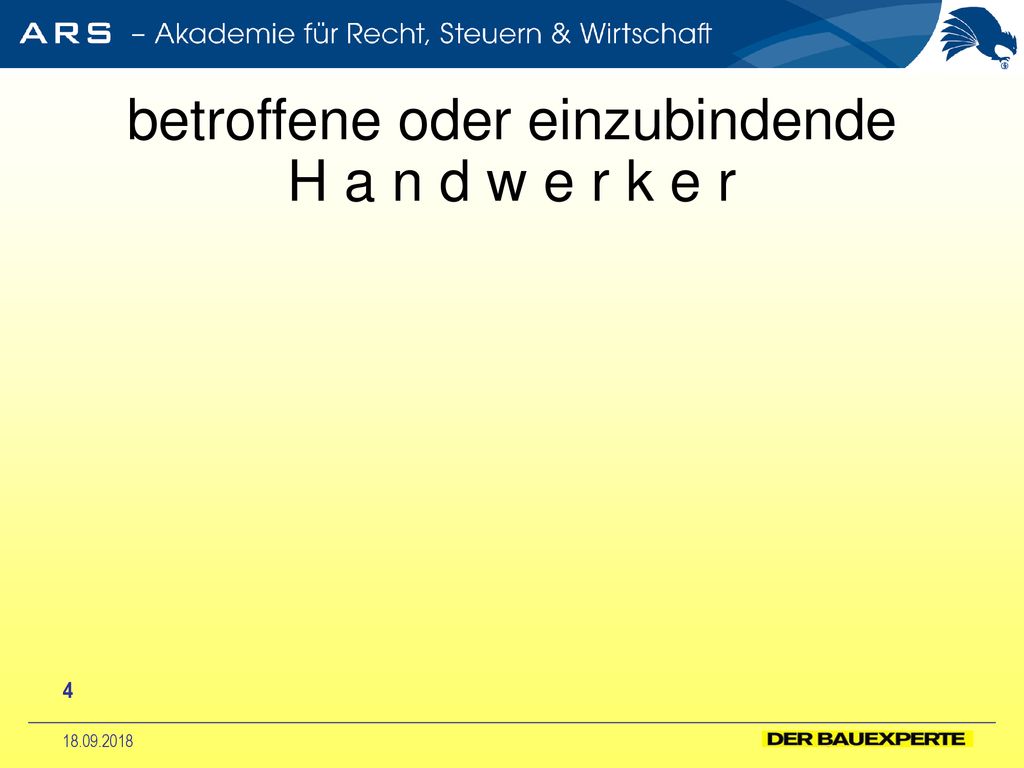 betroffene oder einzubindende H a n d w e r k e r