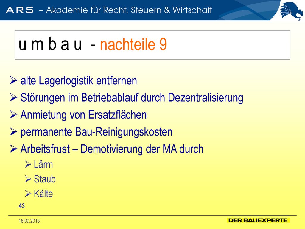 u m b a u - nachteile 9 alte Lagerlogistik entfernen