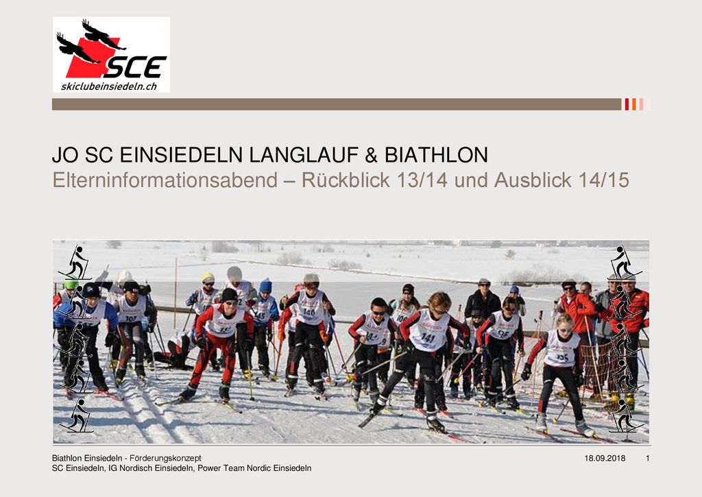 JO SC EINSIEDELN LANGLAUF & BIATHLON Elterninformationsabend – Rückblick 13/14 und Ausblick 14/15