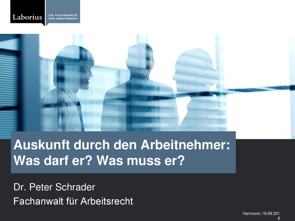 Auskunft durch den Arbeitnehmer: Was darf er Was muss er