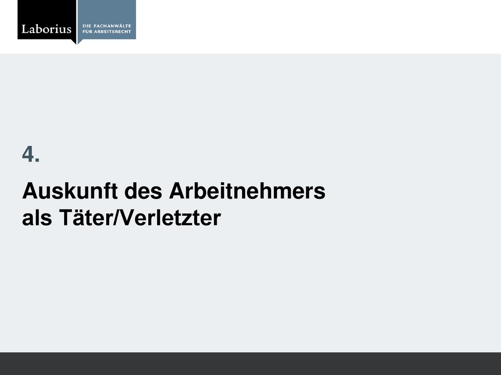 Auskunft durch den Arbeitnehmer Was darf er? Was muss er? ppt herunterladen